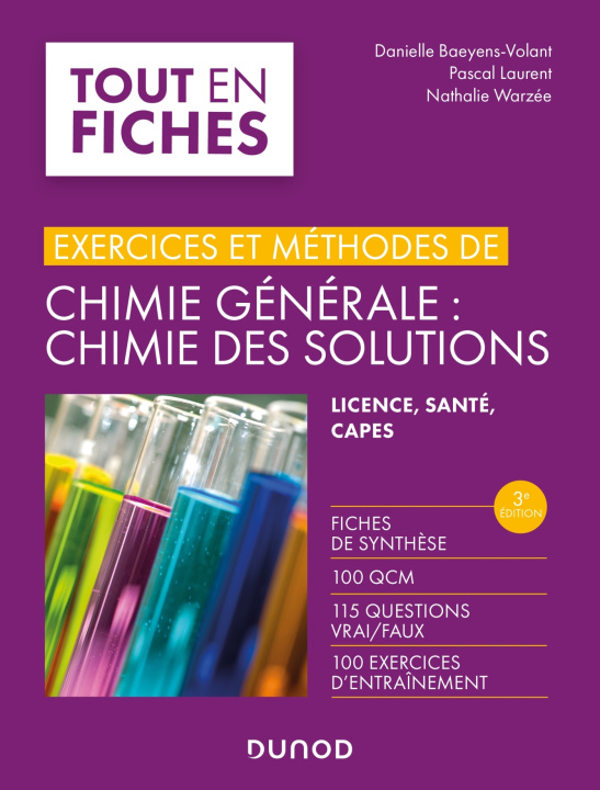 Carte Exercices et méthodes de chimie générale : chimie des solutions -3e éd. Danielle Baeyens-Volant