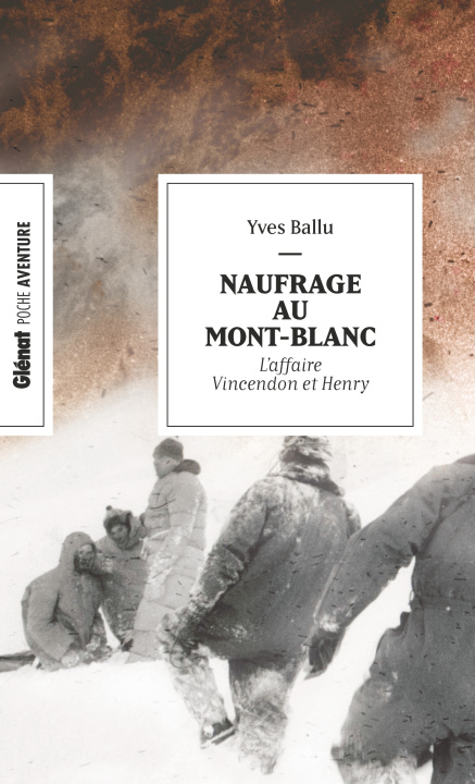 Kniha Naufrage au Mont-Blanc (poche) Yves Ballu