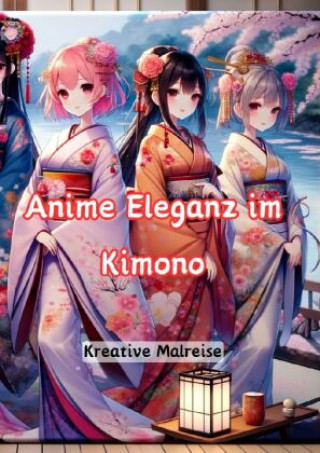 Knjiga Anime Eleganz im Kimono Christian Hagen