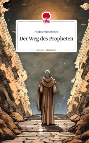 Kniha Der Weg des Propheten. Life is a Story - story.one 