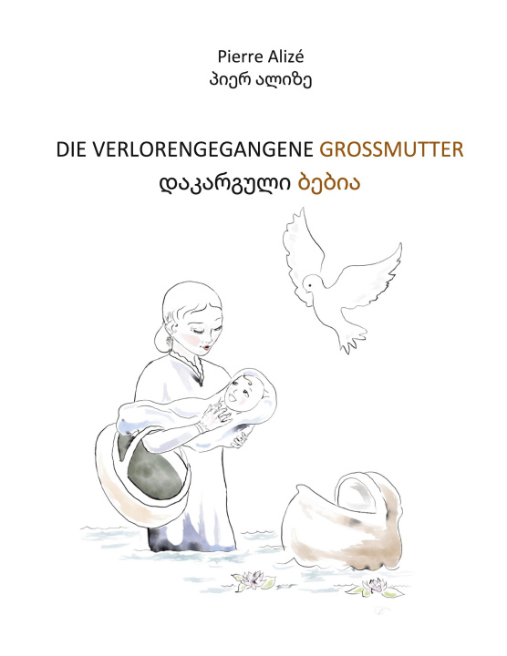 Kniha Die verlorengegangene Grossmutter (in Deutsch-Georgisch) 