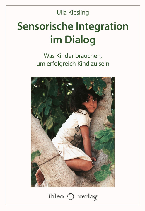 Kniha Sensorische Integration im Dialog 