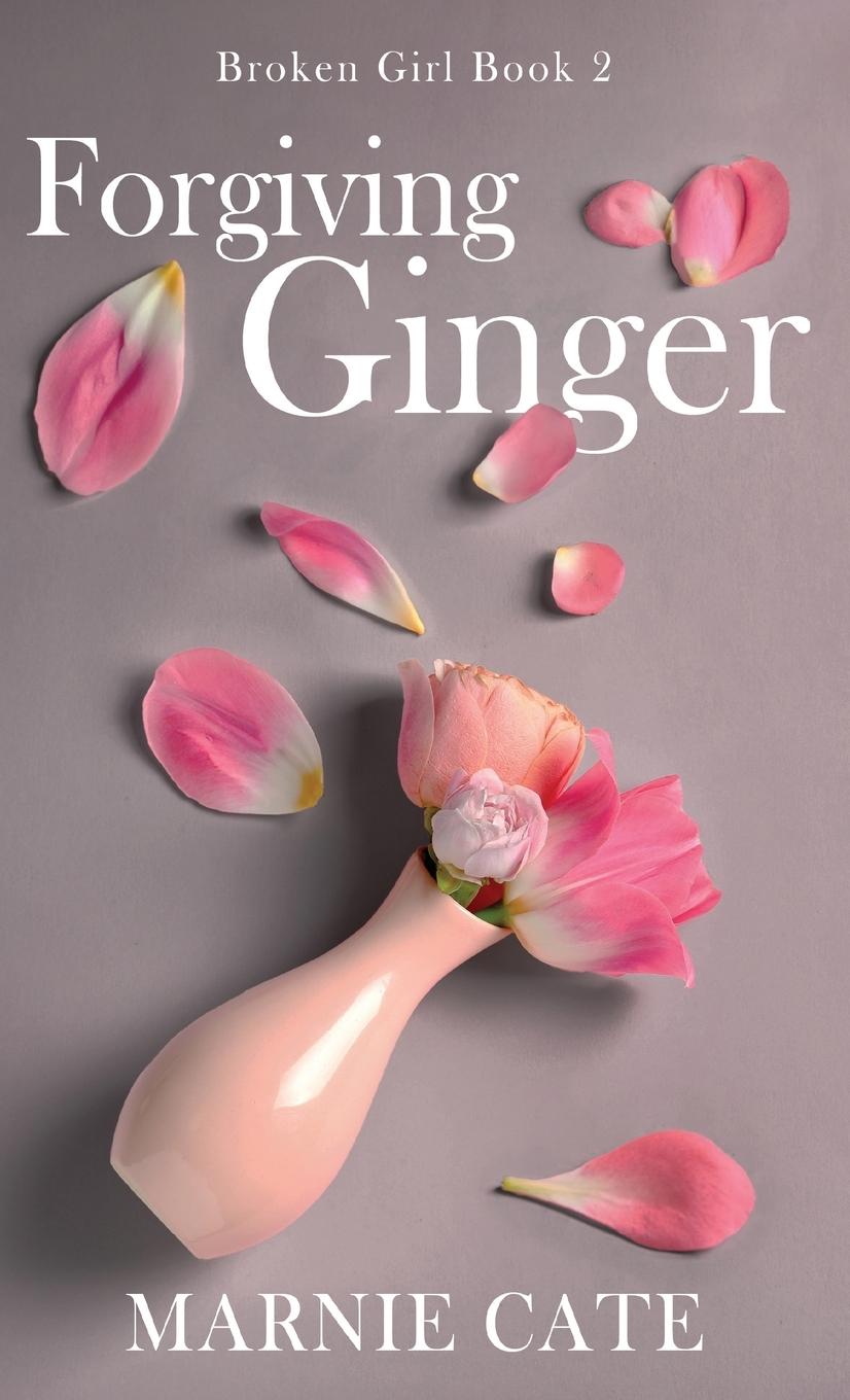 Knjiga Forgiving Ginger Marnie Cate