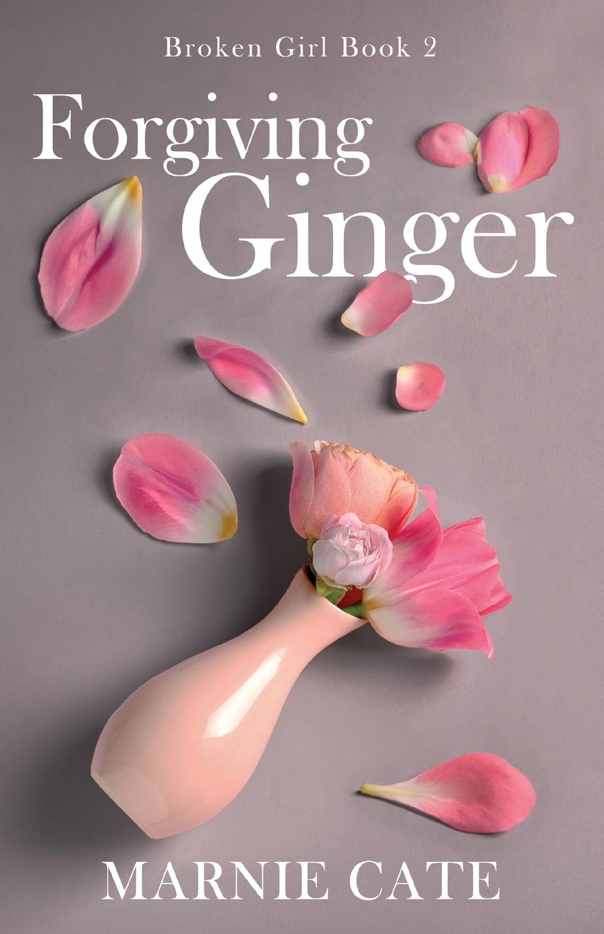 Kniha Forgiving Ginger Marnie Cate