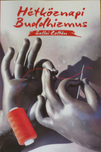 Buch Hétköznapi Buddhizmus Sallai Zoltán