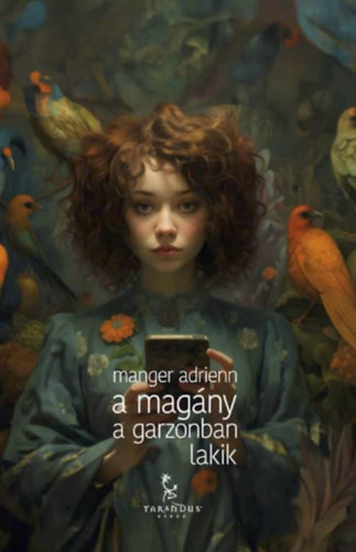Libro A magány a garzonban lakik Manger Adrienn