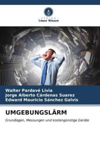 Boek UMGEBUNGSLÄRM Jorge Alberto Cárdenas Suarez