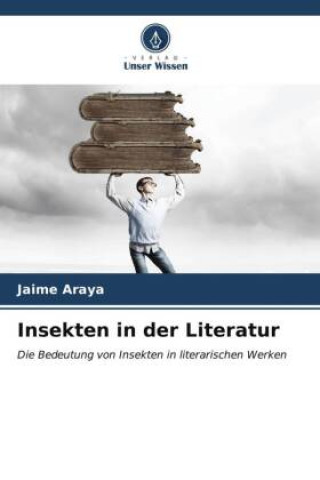 Knjiga Insekten in der Literatur Jaime Araya