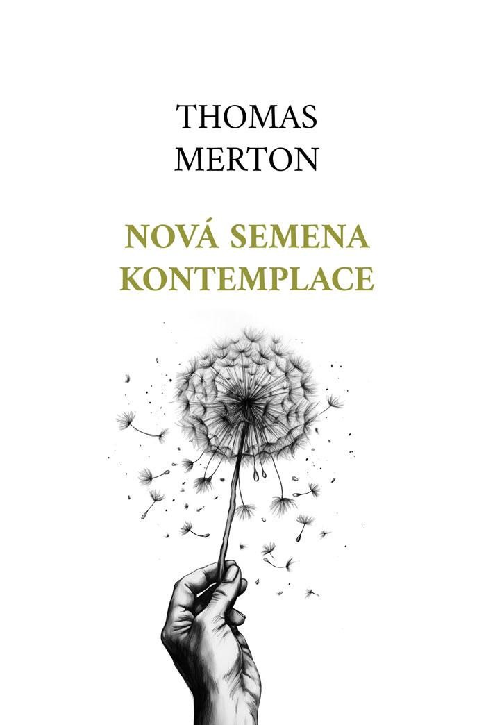 Kniha Nová semena kontemplace Thomas Merton