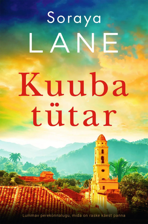 Knjiga Kuuba tütar Soraya Lane