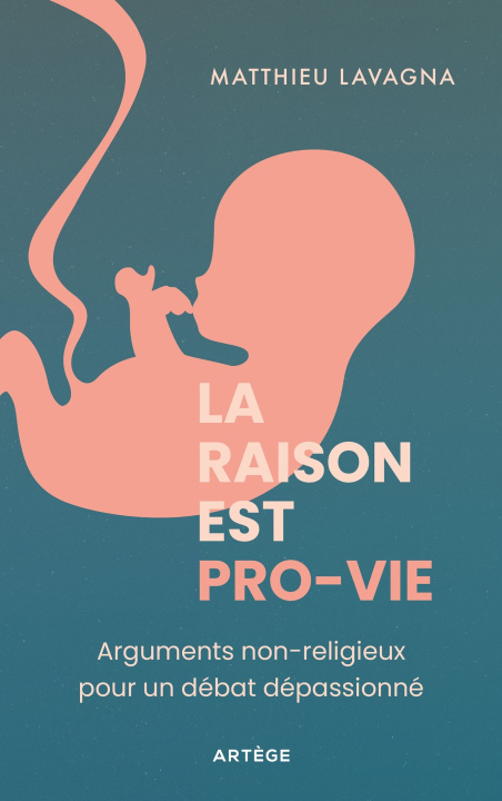 Knjiga La raison est pro-vie Matthieu Lavagna