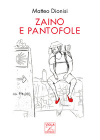 Könyv Zaino e pantofole Matteo Dionisi