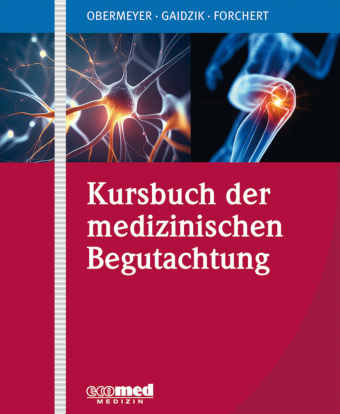 Kniha Kursbuch der medizinischen Begutachtung Christoph Obermeyer