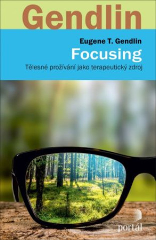 Livre Focusing T. Eugen Gendlin