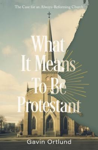 Kniha What It Means to Be Protestant 