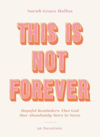 Knjiga This Is Not Forever Sarah Grace Hallas