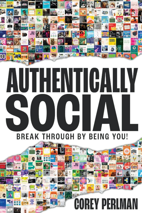 Book Authentically Social Corey Perlman