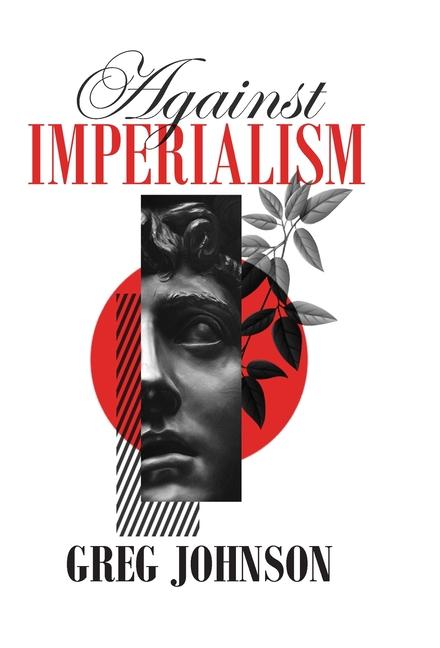 Knjiga Against Imperialism Greg Johnson