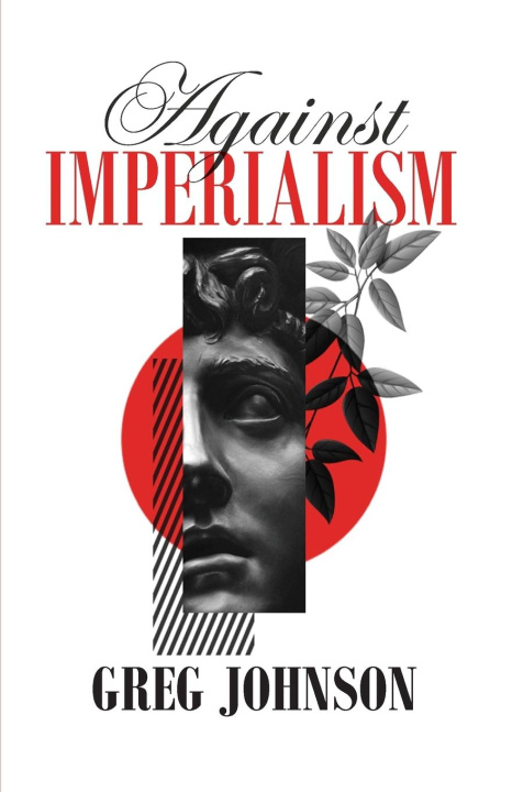 Buch Against Imperialism Greg Johnson