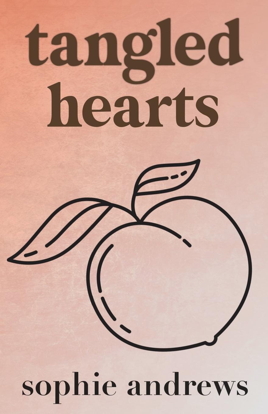 Knjiga Tangled Hearts Sophie Andrews