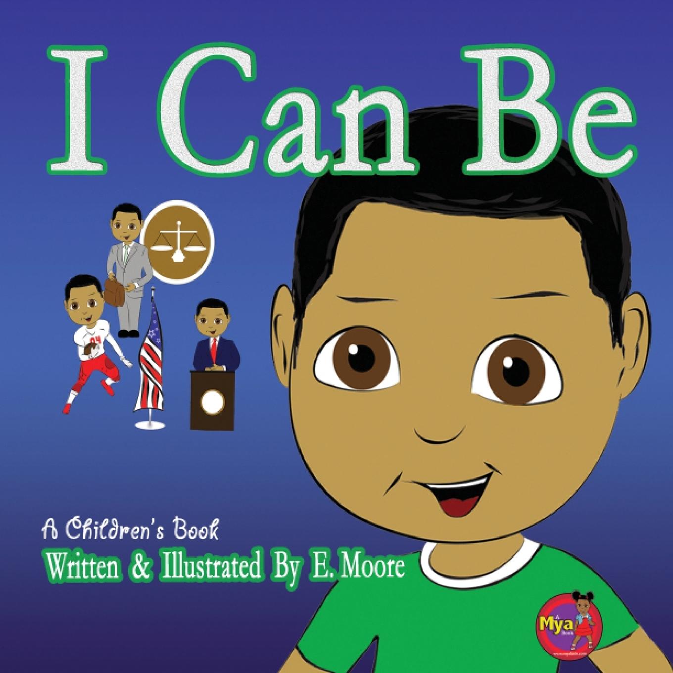 Book I Can Be E. Moore