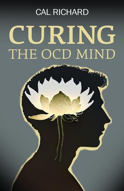 Knjiga Curing the OCD Mind Cal Richard