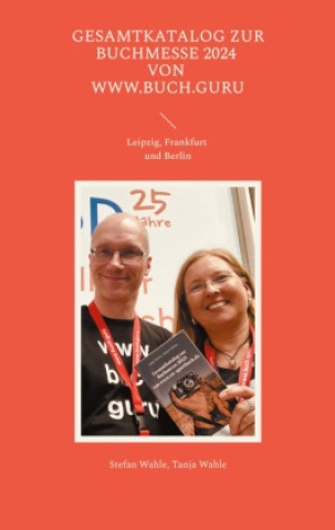 Książka Gesamtkatalog zur Buchmesse 2024 von www.buch.guru Tanja Wahle