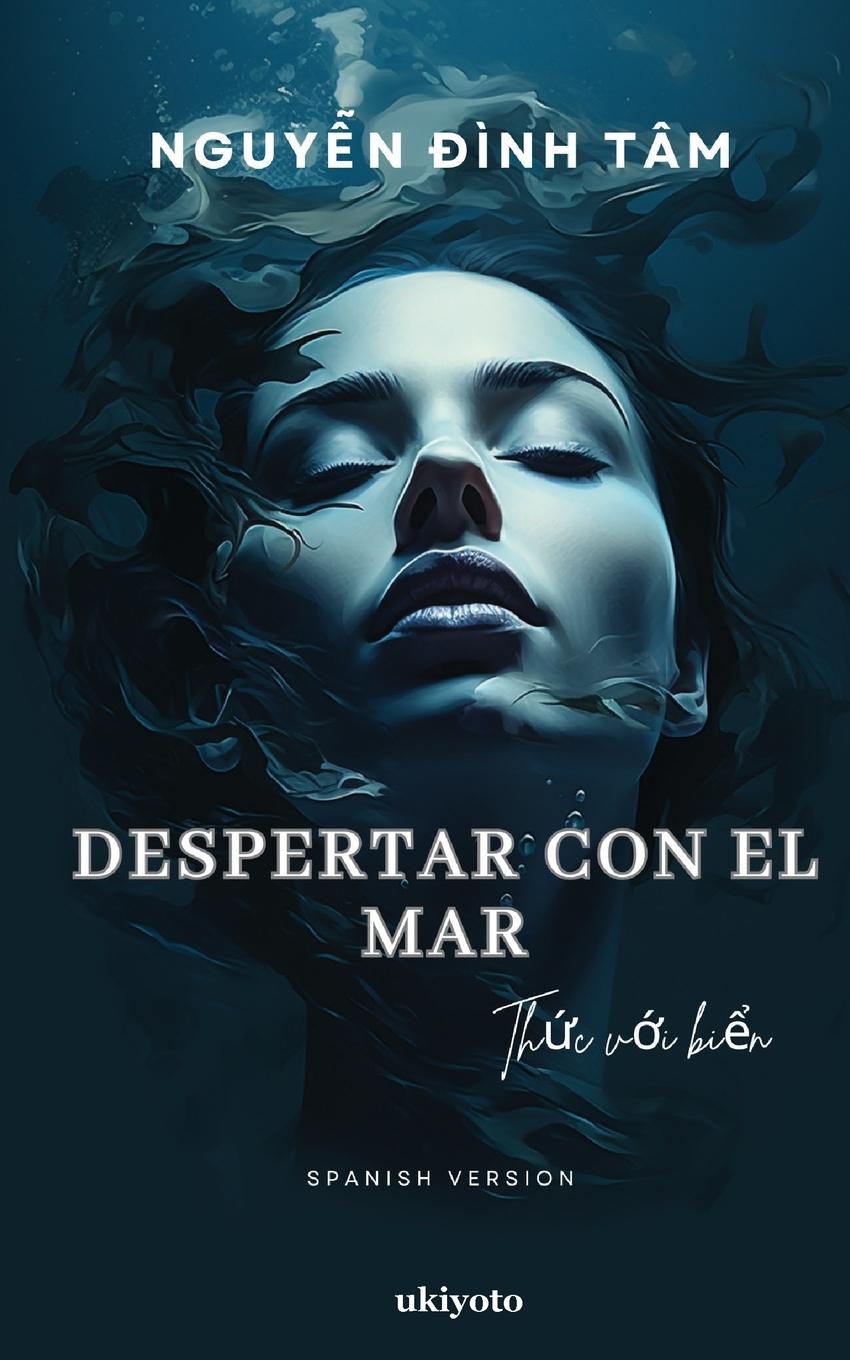 Knjiga Despertar con el mar Nguyễn Đình Tâm
