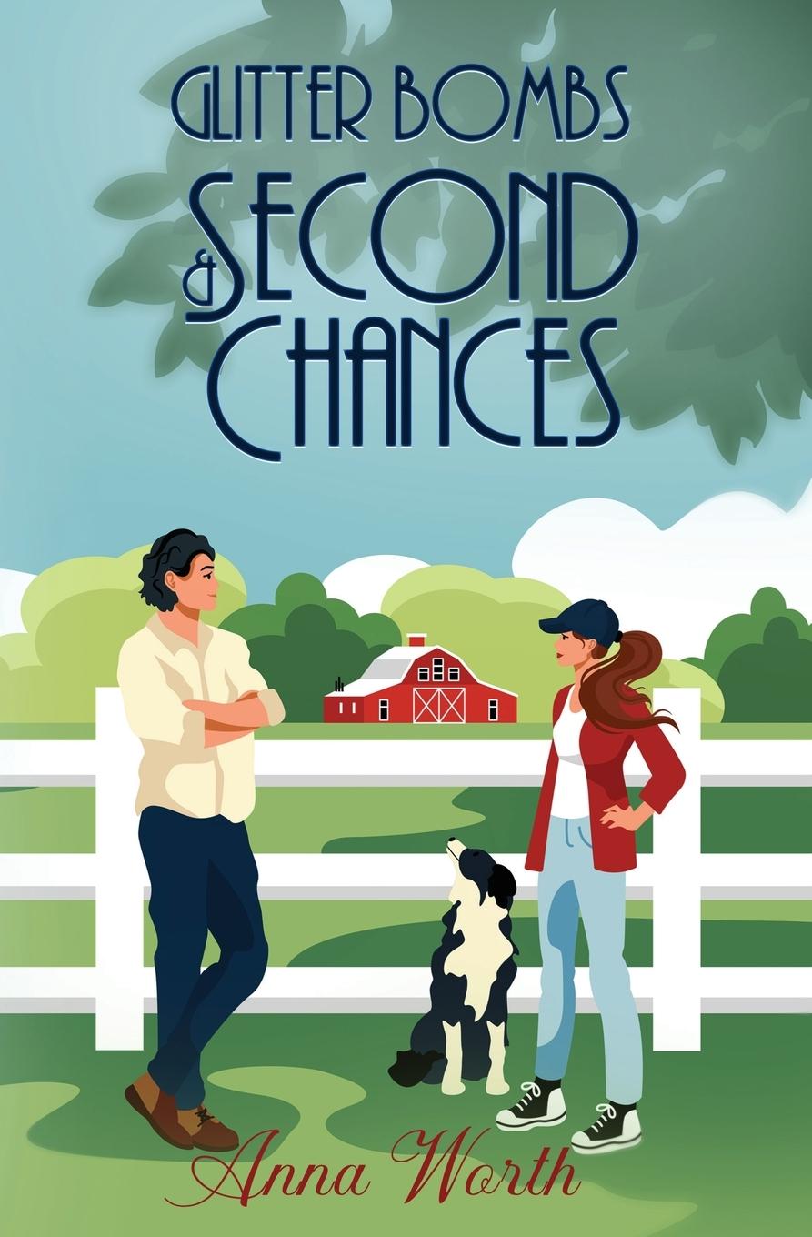 Knjiga Glitter Bombs & Second Chances Anna Worth