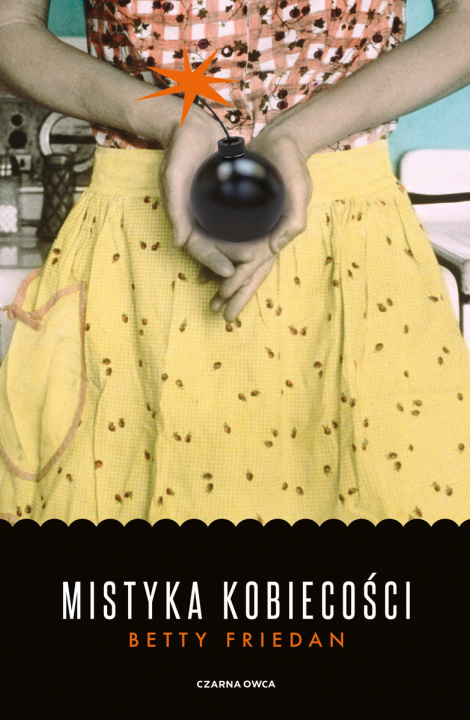 Książka Mistyka kobiecości Friedan Betty