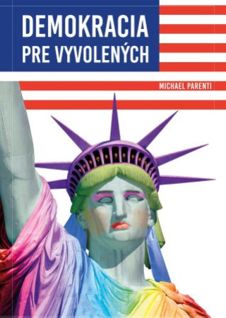 Book Demokracia pre vyvolených Michael Parenti