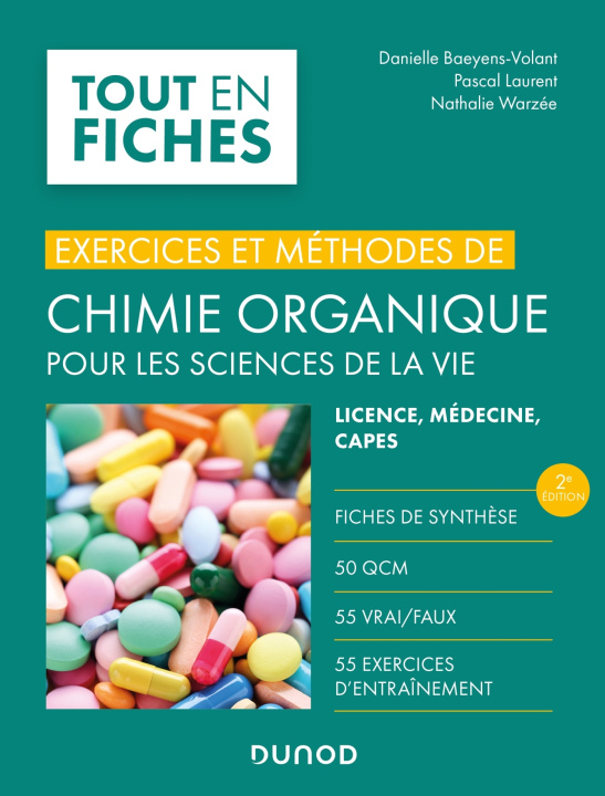 Carte Exercices et méthodes de chimie organique pour les sciences de la vie - 2e éd. Danielle Baeyens-Volant