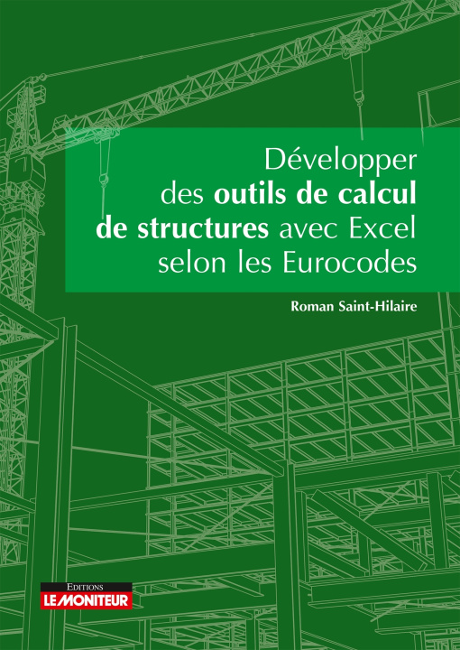 Книга Développer vos outils de calculs de structure avec Excel Roman Saint-Hilaire