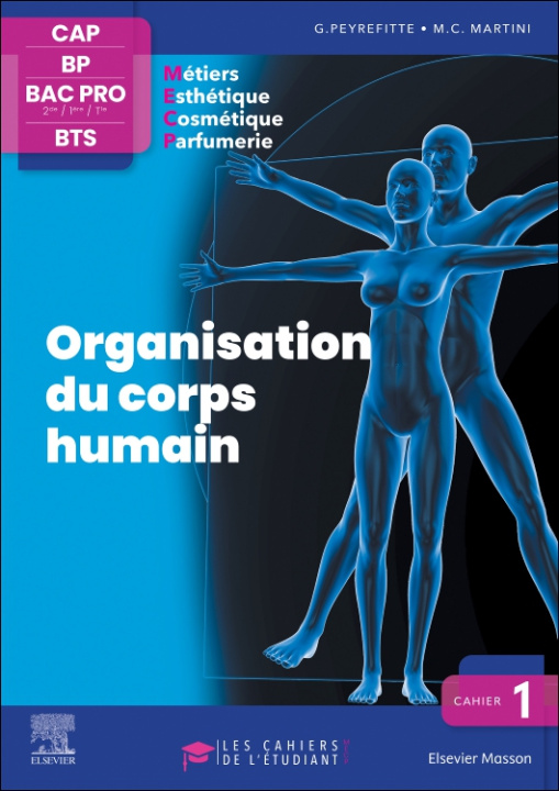 Kniha Cahier 1. Organisation du corps humain Gérard Peyrefitte