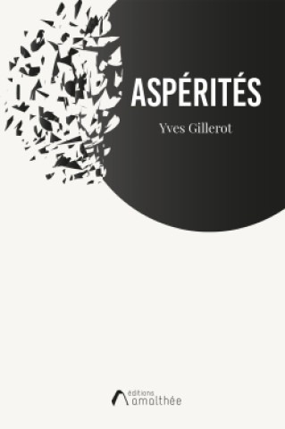 Knjiga Aspérités Monsieur YVES GILEROT