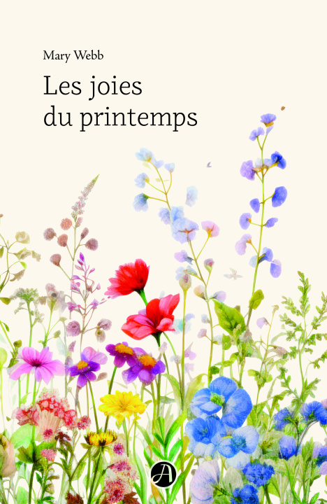Knjiga LES JOIES DU PRINTEMPS. MARY WEBB