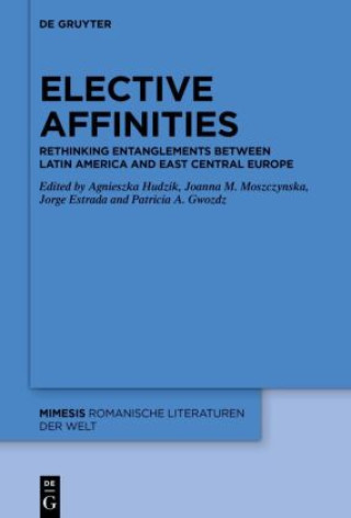 Knjiga Elective Affinities Agnieszka Helena Hudzik