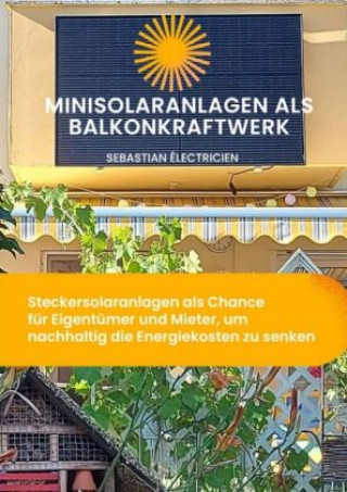 Книга Minisolaranlagen als Balkonkraftwerk Sebastian Électricien