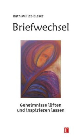 Knjiga Briefwechsel Ruth Müller-Blaser