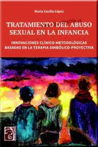 Kniha TRATAMIENTO DEL ABUSO SEXUAL EN LA INFANCIA MARIA CECILIA LOPEZ