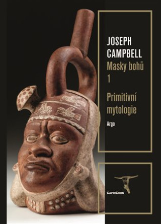 Carte Masky bohů 1 - Primitivní mytologie Joseph Campbell