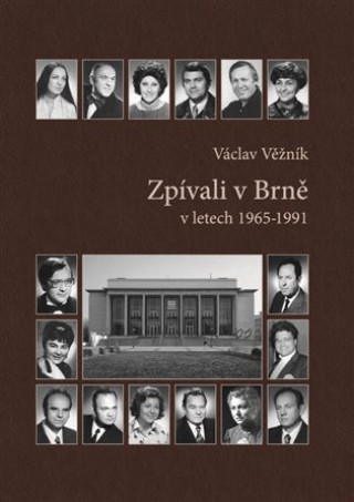 Kniha Zpívali v Brně Václav Věžník