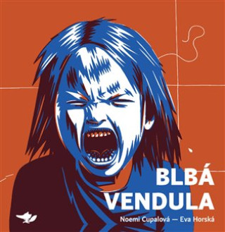 Книга Blbá Vendula Noemi Cupalová