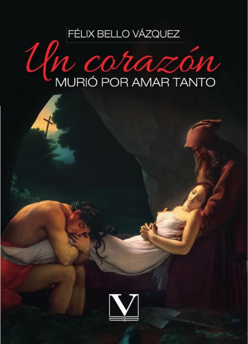 Kniha UN CORAZON MURIO POR AMAR TANTO BELLO VAZQUEZ