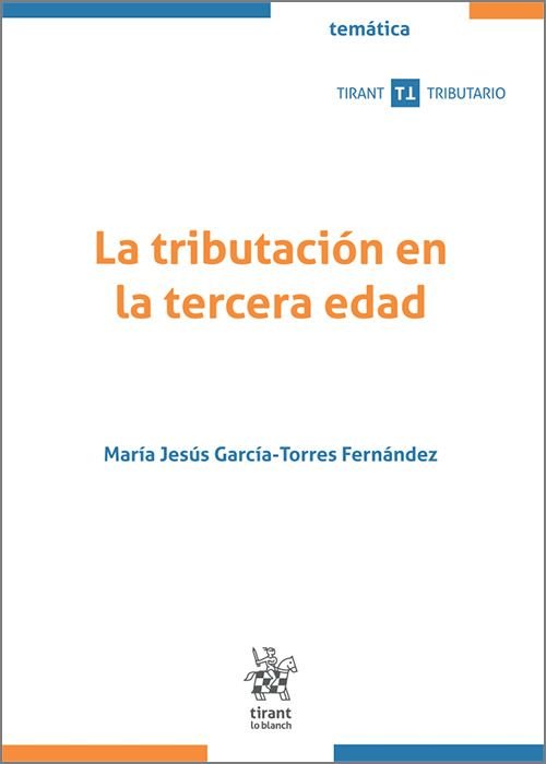 Knjiga LA TRIBUTACION EN LA TERCERA EDAD GARCIA TORRES FERNANDEZ