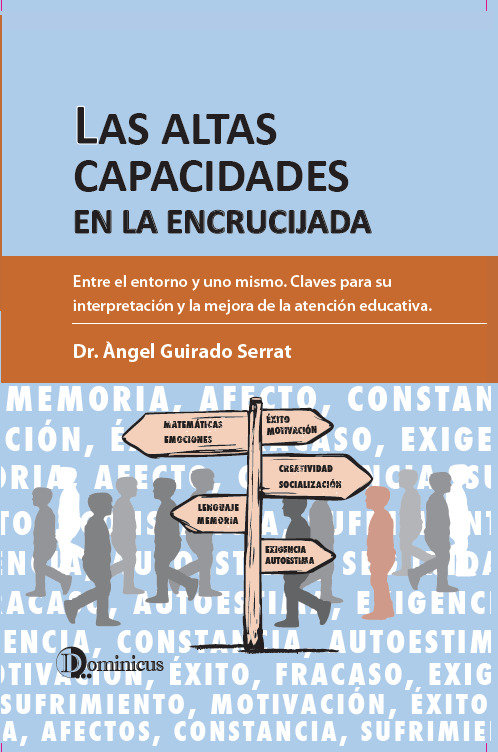 Knjiga LAS ALTAS CAPACIDADES EN LA ENCRUCIJADA ANGEL GUIRADO