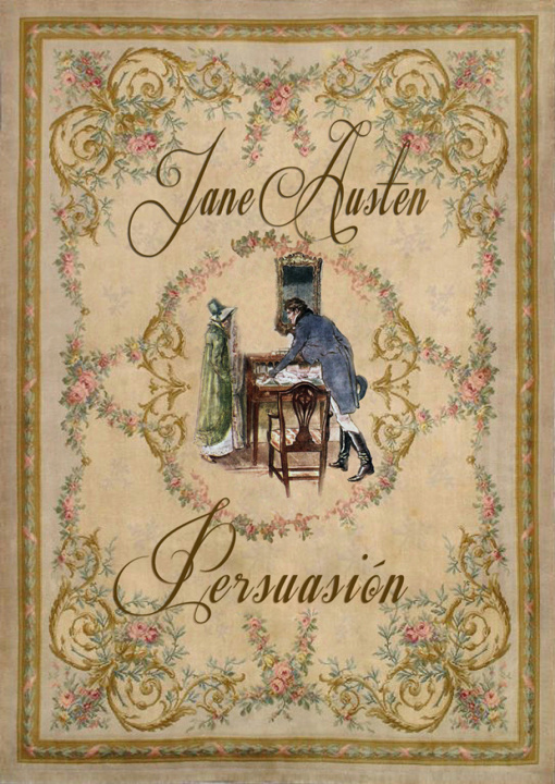 Kniha PERSUASIÓN + RECUERDOS DE LA TÍA JANE + DVD DOCUMENTAL JANE Jane Austen
