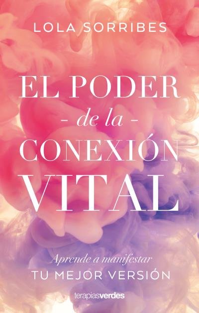 Book EL PODER DE LA CONEXION VITAL SORRIBES