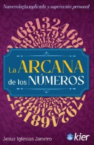 Kniha LA ARCANA DE LOS NUMEROS IGLESIAS JANEIRO