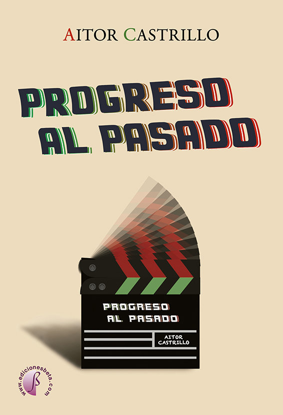 Knjiga PROGRESO AL PASADO CASTRILLO MAZAGATOS